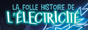 Curd Ridel - La folle histoire de l'électricité