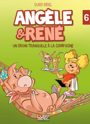 Angèle et René - Tome 6