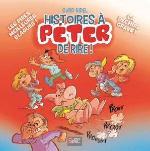 Histoires à Péter de Rire ! - Tome 1