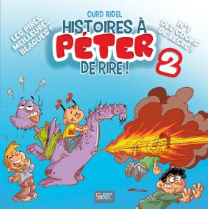 Histoires à Péter de Rire ! - Tome 2