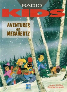 Radio Kids - Tome 2 - Aventures en Megahertz