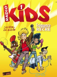 Radio Kids - Tome 3 - Fréquence Récré