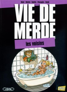 Vie de Merde - Tome 20 - Les voisins